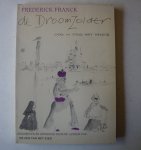 FRANCK, FREDERICK - De droomzolder oog in oog net Venetië