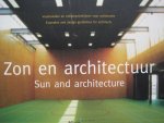 Hoiting, Harry / Boer, Femke - Zon en architectuur. Voorbeelden en ontwerprichtlijnen voor architecten / Sun and architecture. Examples and design guidelines for architects