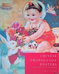 Landsbergen, Stefan - Chinese Propaganda Posters: From Revolution to Modernization