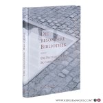 Hollender, Martin (Redaktion) / [Herausgegeben von Antonius Jammers, Dietger Pforte, Winfried Sühlo] - Die besondere Bibliothek oder: Die Faszination von Buchersammlungen