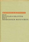 Bürgel, Bruno H. - Die Weltanschauung des modernen Menschen Bürgel, Bruno H. - Die Weltanschauung des modernen Menschen