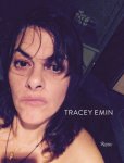 Emin, Tracey. - Tracey Emin : works 2007-2017.