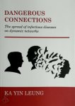 Ka Yin Leung 268550 - Dangerous connections The spread of infectious diseases on dynamic networks