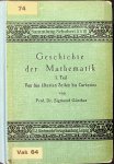 Wieleitner, Heinrich - Geschichte der Mathematik I. Von den ältesten Zeiten dis Cartesius