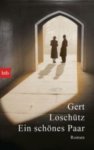 Loschütz, Gert - Ein Schones Paar