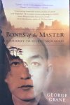 Crane, George - Bones of the Master; a journey to secret Mongolia