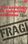 Allen, V.L. - The sociology of industrial relations - Studies in method