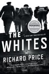 Richard Price, Harry Brandt - The Whites A Novel