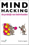 Ronald van Aggelen 240633 - Mindhacking de praktijk van beinvloeden