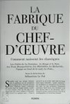 Sébastien Le Fol - La fabrique du chef-d'oeuvre