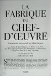 Sébastien Le Fol - La fabrique du chef-d'oeuvre