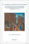 Amable Sablon du Corail - La guerre, le prince et ses sujets. Les finances des Pays-Bas bourguignons sous Marie de Bourgogne et Maximilien d'Autriche (1477-1493)