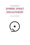 Jan Lauwereyns - (1) Zombie Zoekt Zielgeno(O)T