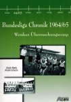 Ulrich Merk / Andre Schulin - Bundesliga Chronik 1964-65 -Werders Uberraschungscoup Ulrich Merk / Andre Schulin - Bundesliga Chronik 1964-65 -Werders Uberraschungscoup