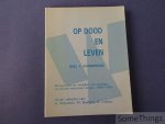 A. Blijlevens, W. Boelens, G. Lukken (redactie). - Op dood en leven. Deel 1 : Avondwake. Bouwstenen en modellen van vieringen uit 20 jaar werkmap Liturgie (1966-1985).