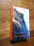 Ball, Karen - Het breekpunt