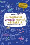 Cece, Adam - Het ongelooflijk vreemde voorval in Bizarria