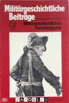 Militärgeschichtliches Forschungsamt - Militärgeschichtliche Beiträge