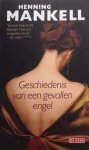Mankell, Henning - De geschiedenis van een gevallen engel