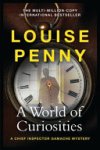 Louise Penny - A World of Curiosities