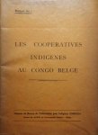 NN - Les Cooperatives Indigènes au Congo Belge. Brochure N° 1.