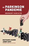 Bastiaan R. Bloem; Ray Dorsey; Todd Sherer; Michael S. Okun - De Parkinsonpandemie