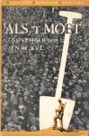 Roosjen, A.B. e.a. - Als 't moet. November 1918 en de Bijzondere Vrijwillige Landstorm