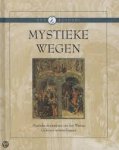  - Mystieke wegen. Mystieke denkwijzen van het westen; geheime wetenschappen