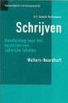 Snoeck A.F. Henkemans...Schrijfproblemen, het schrijfproces, Opzet van het boek - Schrijven.........Taalvaardigheid in de beroepspraktijk...Handleidig voor het opostellen van zakelijke teksten....de opbouw van betogende teksten