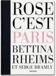 Bettina Rheims & Serge Bramly - Rheims & Bramly - Rose c'est Paris Art Edition