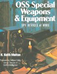 MELTON Keith H. - OSS Special Weapons & Equipment. Spy devices of WW II.