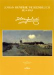 WEISSENBRUCH -  Laanstra, Willem: - Johan Hendrik Weissenbruch 1824-1903.