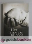 Henry, Matthew - Het teken van de doop --- De betekenis en bediening van de kinderdoop