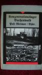  - Konzentrationslager Buchenwald Post Weimar / Thür 1937-1945. Katalog zu der Ausstellung aus der Deutschen Demokratischen Republik im Martin-Gropius-Bau Berlin (West) April - Juni 1990. --- BUCHENWALD LIED ---