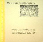 Wieringa e.a. - De wereld volgens Blaeu Blaeus wereldkaart op groot formaat uit 1646