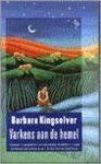 Barbara Kingsolver - Varkens Aan De Hemel