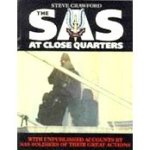  - SAS at Close Quarters: Great Battles of the SAS - Steve Crawford