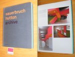 Matthias Sauerbruch, Louisa Hutton - Sauerbruch Hutton. Archive