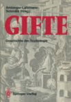Amberger-Lahrmann / Schmähl - GIFTE - Geschichte der Toxikologie