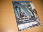 Bevers,  Ton - Het groot Rotterdams bruggenboek