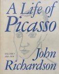 John Richardson - A Life of Picasso