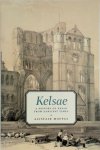 Alistair Moffat - Kelsae