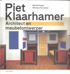 KUPER, Marijke & Monique Teunissen - Piet Klaarhamer. Architect en meubelontwerper. - [New]