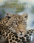 Mike Briggs, Peggy Briggs, Nienke van Der Hoeven, Elke Doelman - De kracht van wilde katten