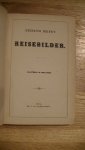 HEINE, Heinrich - Heinrich Heine's Reisebilder : vollständig in einem Bande. - Rugtitel: Heine's sämmtliche Werke - Band I