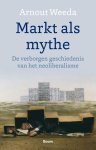 Arnout Weeda - Markt als mythe