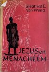 Praag, Siegfried E. van. - JEZUS EN MENACHEEM.