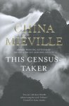 Miéville, China - This Census-Taker
