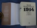 Max Hastings. - 1914. Het trauma van Europa. Max Hastings. - 1914. Het trauma van Europa.