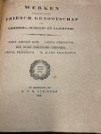  - Oude Friesche Kronijken. Voorlezing over Franciscus Junius door Mr. J.W. de Crane, Gesta Fresonum, De olde Freesche cronike met aanteekeningen en verbeteringen van E. Epkema, Gesta Frisiorum, M. Alvini Tractatus.